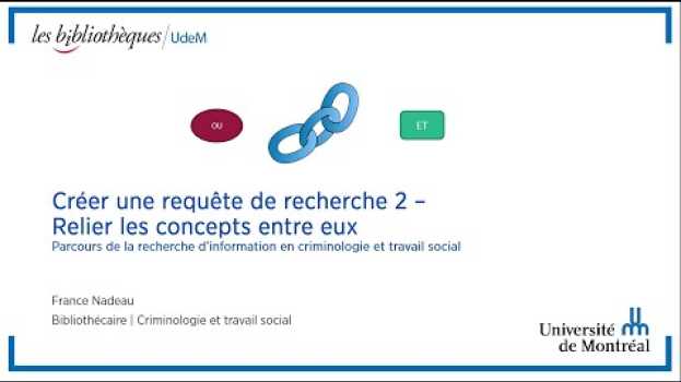 Video Créer une requête de recherche - Partie 2 - Relier les concepts entre eux em Portuguese