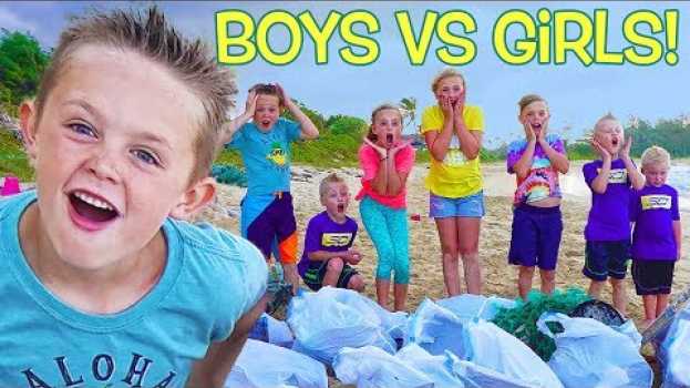 Video Girls VS Boys! Beach Clean up Competition! Kids Fun TV! em Portuguese