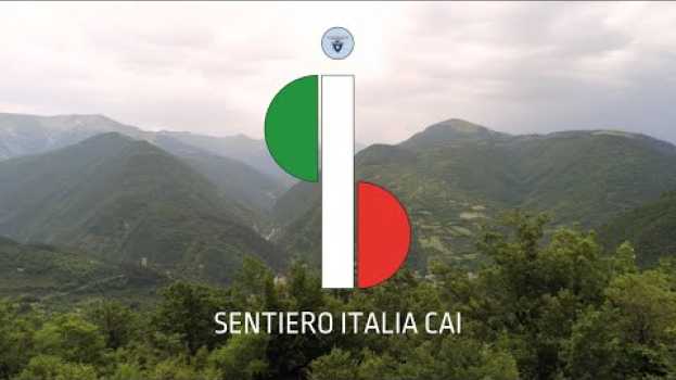 Video Sentiero Italia CAI | La staffetta Cammina Italia Cai nelle Marche en français
