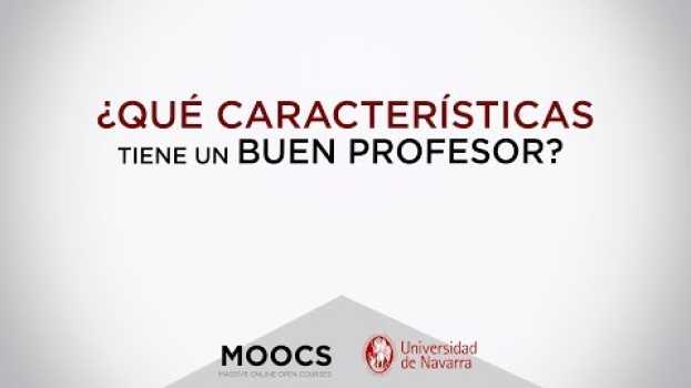 Video ¿Qué características tiene un buen profesor? - Reflexiones: Compromiso de Educar em Portuguese