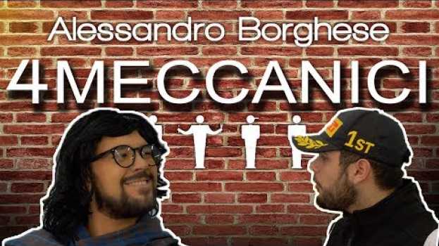 Video Alessandro Borghese nella vita reale *PARODIA* 4 MECCANICI en Español