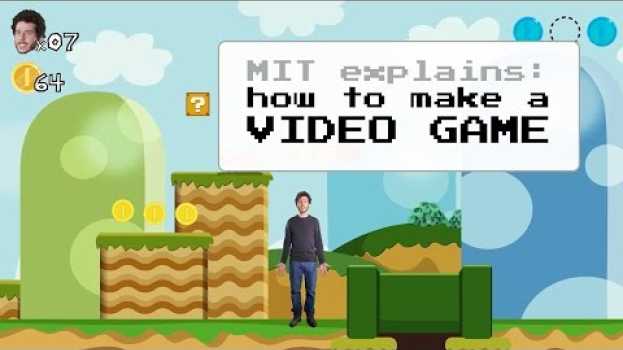 Видео MIT Explains: How To Make a Video Game на русском