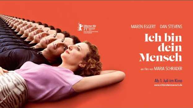 Video ICH BIN DEIN MENSCH - Trailer - ab 1. Juli 2021 nur im Kino em Portuguese