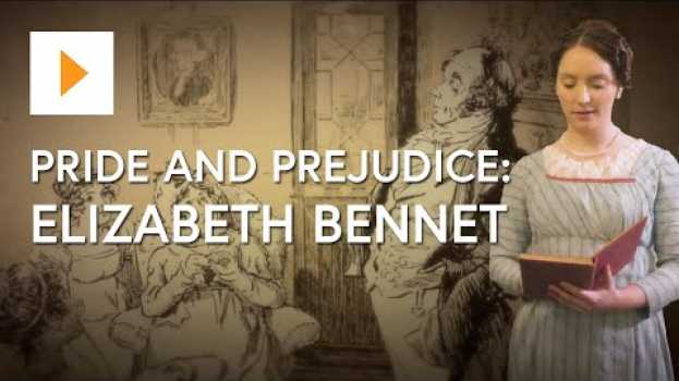 Видео Pride And Prejudice: The Character Of Elizabeth Bennet на русском