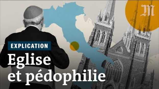 Video Pédophilie dans l’Église : comprendre cette crise historique su italiano