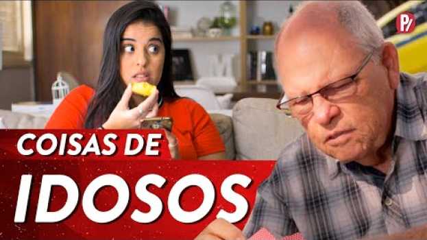 Video COISAS DE IDOSOS | PARAFERNALHA en Español