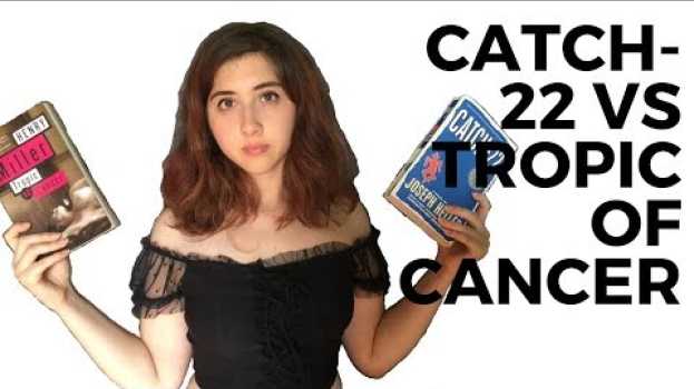 Video Catch-22 vs Tropic of Cancer: a non-battle in English
