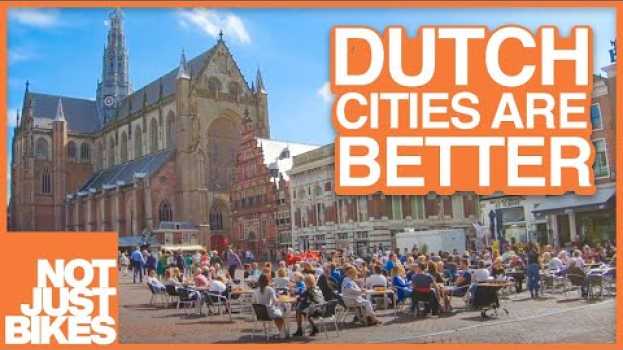 Video Why Many Cities Suck (but Dutch Cities Don't) em Portuguese