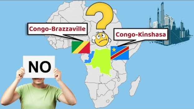 Video Why are there 2 countries named Congo, Why are there many countries in Africa with the same name? em Portuguese