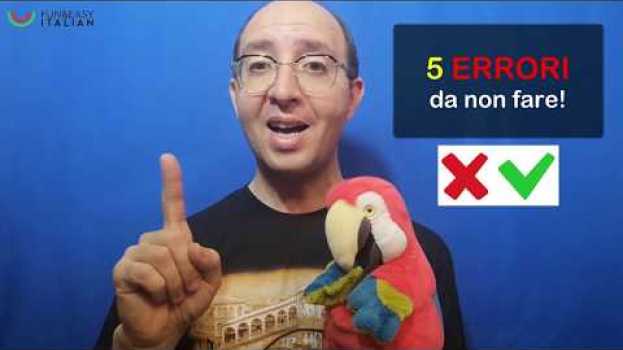 Video 5 ERRORI DA NON FARE! #1 in English