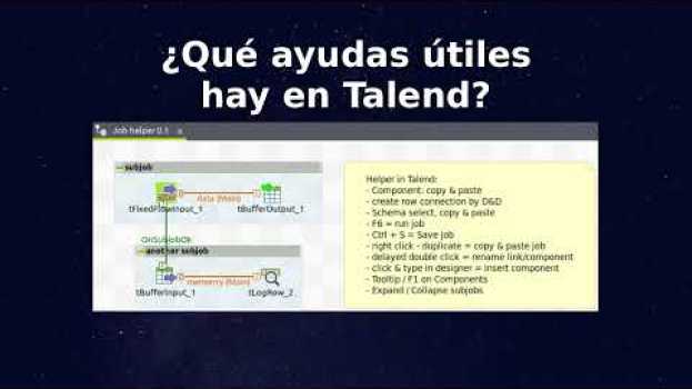 Video Talend Open Studio: ¿Qué ayudas útiles hay en Talend? su italiano