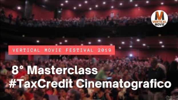 Video #8 Masterclass #TaxCredit Cinematografico: è ancora un'opportunità per le aziende italiane? em Portuguese