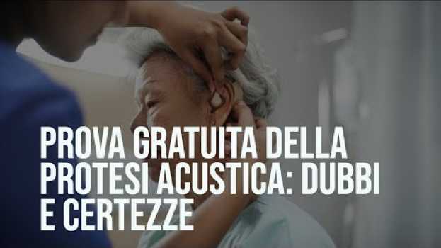 Video Prova Gratuita Della Protesi Acustica: Dubbi E Certezze em Portuguese