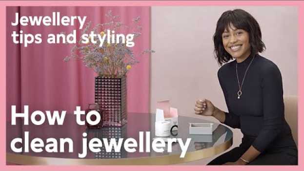 Video Jewellery tips and styling: How to clean jewellery | Pandora in Deutsch