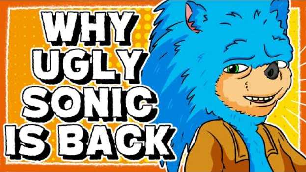 Video Why Ugly Sonic is Finally in a Real Movie su italiano