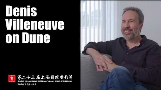 Video Denis Villeneuve on Dune in Deutsch