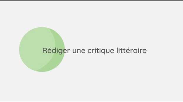 Video Rédiger une critique littéraire em Portuguese