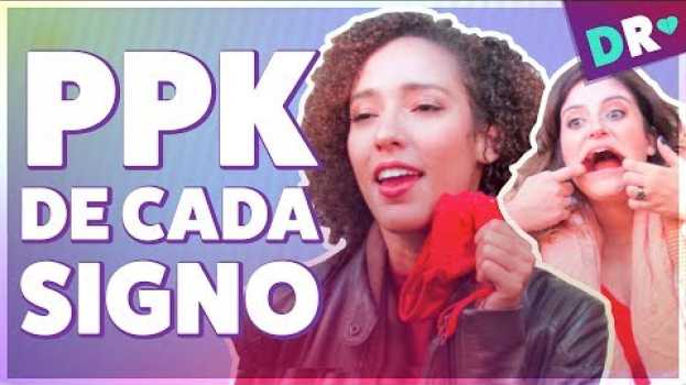 Video PPK DE CADA SIGNO 😂 Qual é o signo da sua ppk? ft VAGISIL | DRelacionamentos na Polish