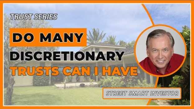 Video How Many Discretionary Trusts Can I Have #17 in Deutsch