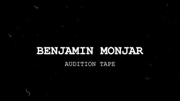 Video Benjamin Monjar Audition Tape in English
