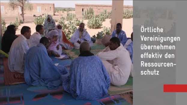 Video Dezentrales Management von Naturressourcen in Mauretanien in Deutsch