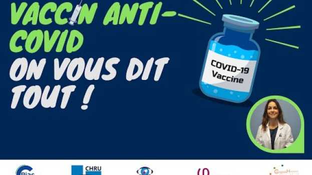 Video Vaccin anti-COVID : on vous dit tout ! em Portuguese