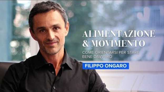 Video Alimentazione Sana - Ne Parliamo Con Il Dr. Filippo Ongaro en français