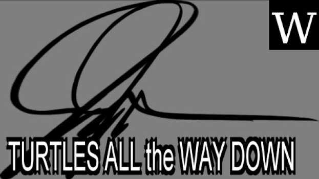 Видео TURTLES ALL the WAY DOWN (novel) - WikiVidi Documentary на русском