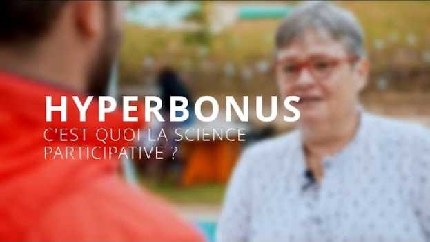 Video Hyperbonus S03E03 - La Piscine - C'est quoi la science participative em Portuguese