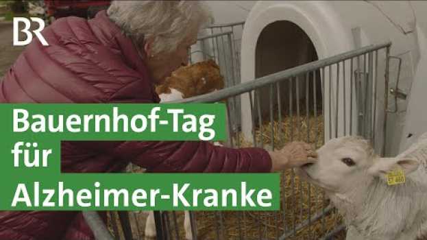 Video Soziale Landwirtschaft erleben - Menschen mit Demenz auf Hofbesuch | Unser Land in Deutsch