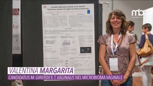 Video Valentina Margarita - Candidatus M. girerdii e T. Vaginalis nel microbioma vaginale en français