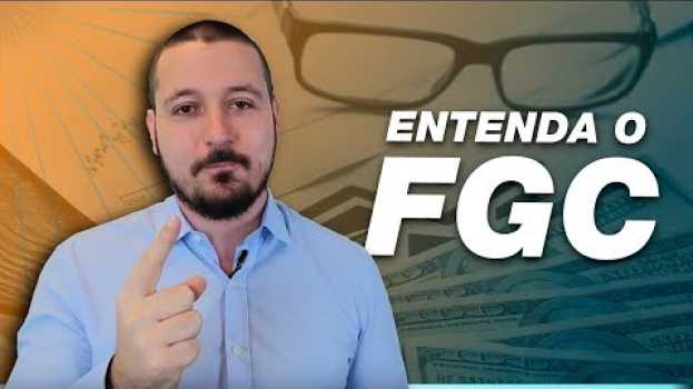 Video 💰 ENTENDA o que é FGC e como ele funciona! Invista com a SEGURANÇA da poupança! in English
