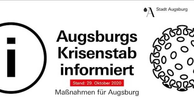 Video #3 Augsburgs Krisenstab informiert | Verschärfte Maßnahmen für Augsburg ab Freitag, 30. Oktober en Español