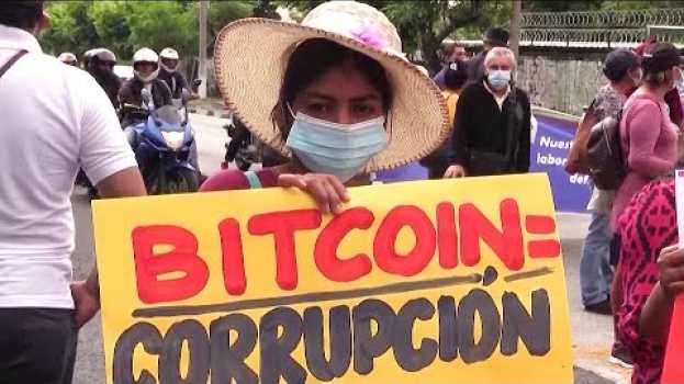 Video Protestan contra el bitcóin en El Salvador a pocos días de su implementación como moneda oficial em Portuguese