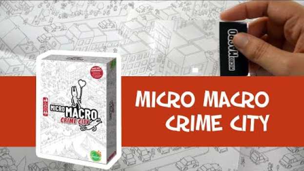 Video Micro Macro Crime City - Présentation du jeu in English