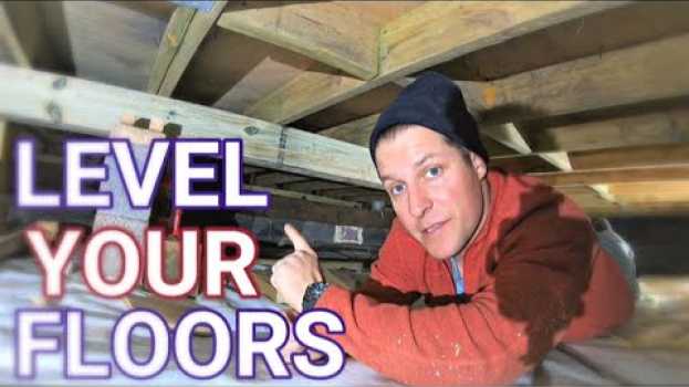 Video Leveling FLOORS in our 100 year old Farmhouse! Fixer upper em Portuguese
