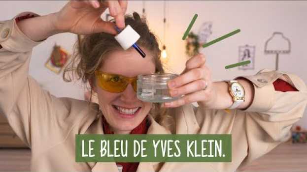 Video EP:20 - Comment Yves Klein s'est fait un bleu #MyLittleMuseum em Portuguese