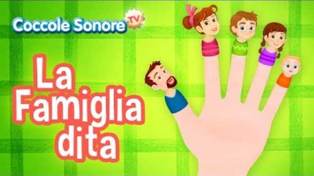 Видео La Famiglia dita + altre canzoncine - Canzoni per bambini di Coccole Sonore на русском