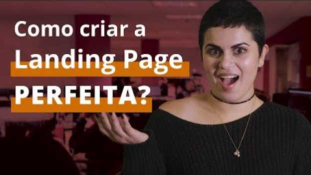 Video 8 dicas para criar Landing Pages que CONVERTEM! Os segredos de uma Landing Page perfeita! en Español