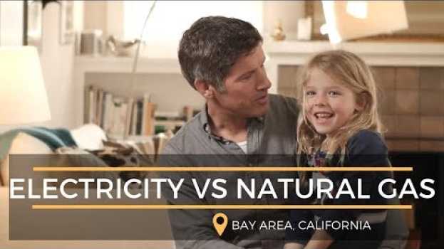 Video Why Electricity Is Better Than Natural Gas In Your Home en français