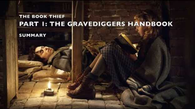 Video The Book Thief - Part 1 Summary - "The Gravedigger's Handbook" in Deutsch