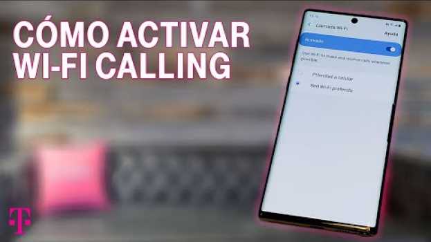 Video Wi-Fi Calling | Cómo Hacer Llamadas Wi-Fi con T-Mobile Latino in English