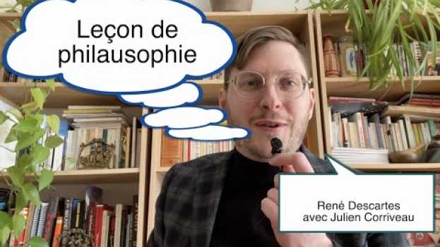 Video Leçon de philausophie - René Descartes in Deutsch