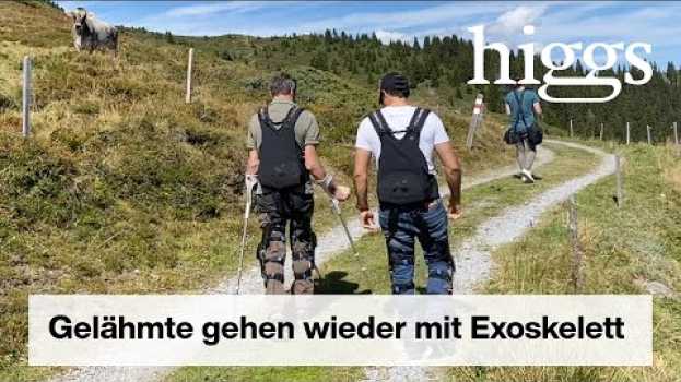 Video Gelähmte gehen wieder mit Exoskelett | higgs unterwegs | higgs.ch in Deutsch