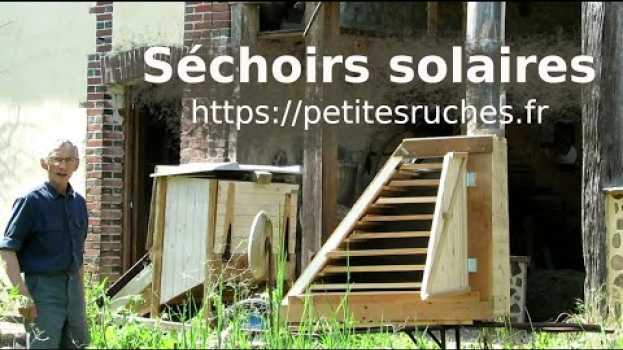 Video Deux séchoirs solaires, pour déshydrater plantes, fruits et légumes ! in English