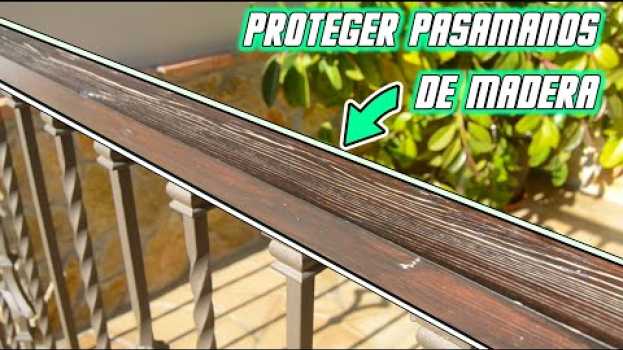 Video 🧢Pintar pasamanos de madera por 10 AÑOS🏠 em Portuguese