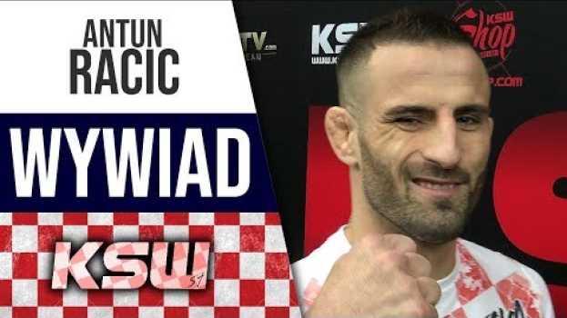 Video [PL] Antun Racic przed KSW 51: To będzie historyczna walka na Polish