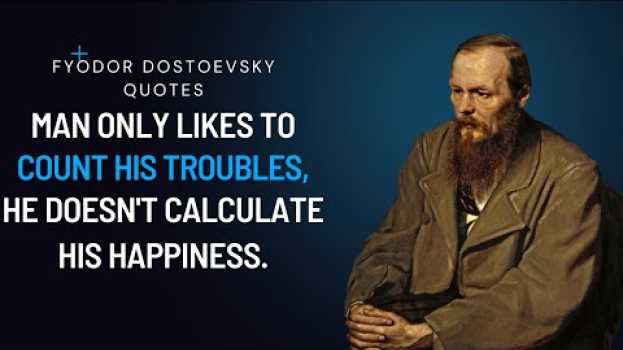 Видео Wise quotes of sadness | Fyodor Dostoevsky Quotes на русском