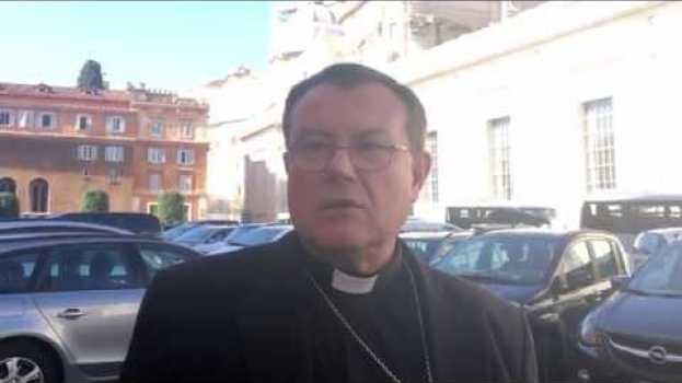 Video Monsignor Paolo Pezzi  sul Sinodo dei Giovani - Comunione e Liberazione en français