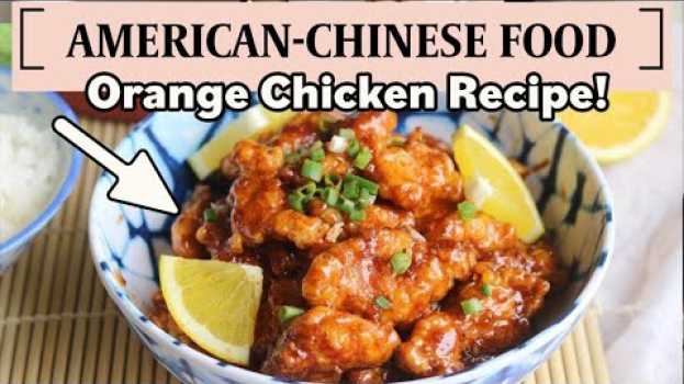 Video BETTER THAN TAKEOUT – Orange Chicken Recipe in English